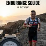 Préparation iron man : le physique, comment bâtir une endurance solide